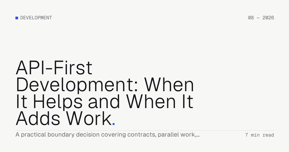 API-First Development: When It Helps and When It Adds Work — Troiana insight cover