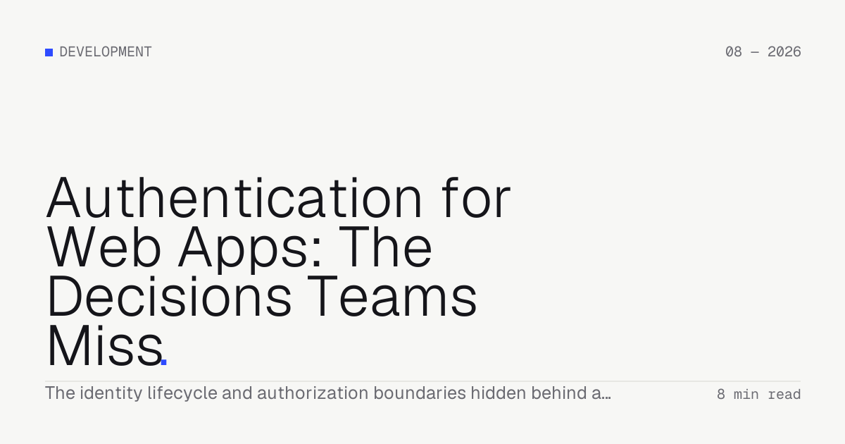 Authentication for Web Apps: The Decisions Teams Miss — Troiana insight cover