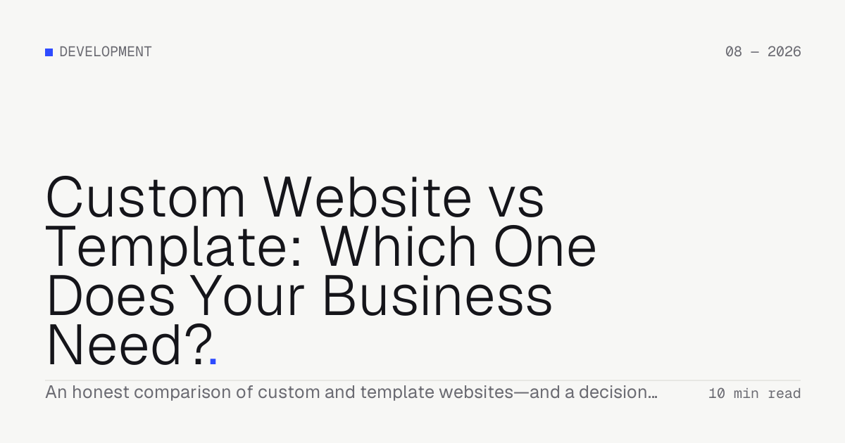 Custom Website vs Template: Which One Does Your Business Need? — Troiana insight cover