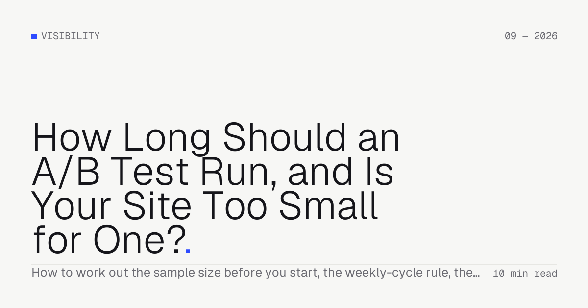 How Long Should an A/B Test Run, and Is Your Site Too Small for One? — Troiana insight cover