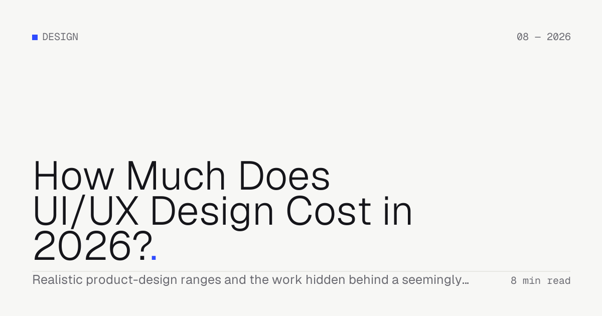 How Much Does UI/UX Design Cost in 2026? — Troiana insight cover