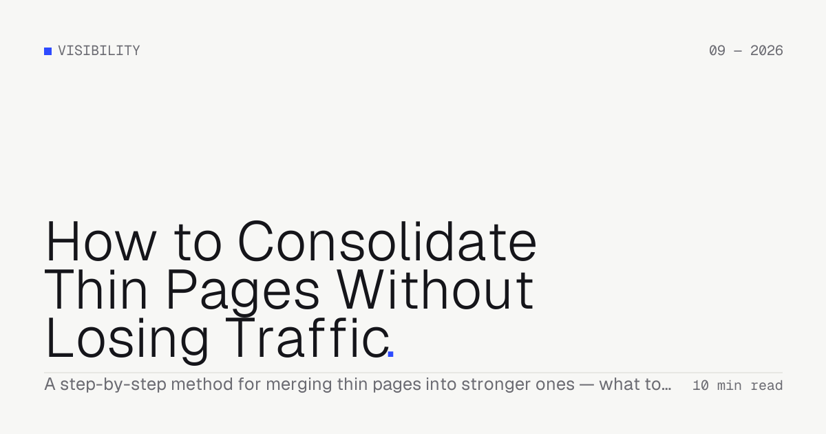 How to Consolidate Thin Pages Without Losing Traffic — Troiana insight cover
