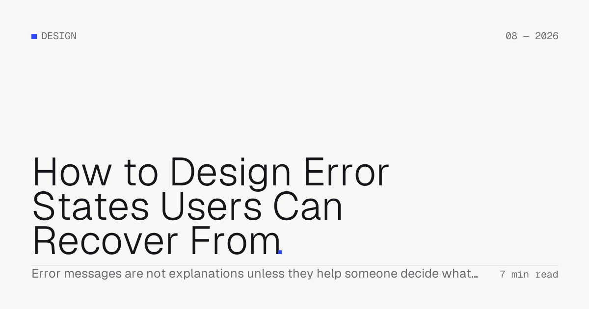 How to Design Error States Users Can Recover From — Troiana insight cover