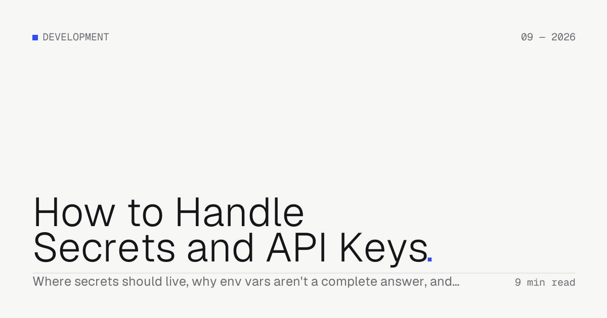How to Handle Secrets and API Keys — Troiana insight cover