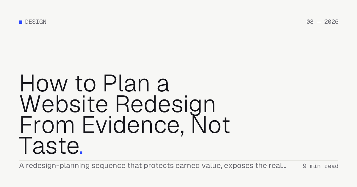 How to Plan a Website Redesign From Evidence, Not Taste — Troiana insight cover