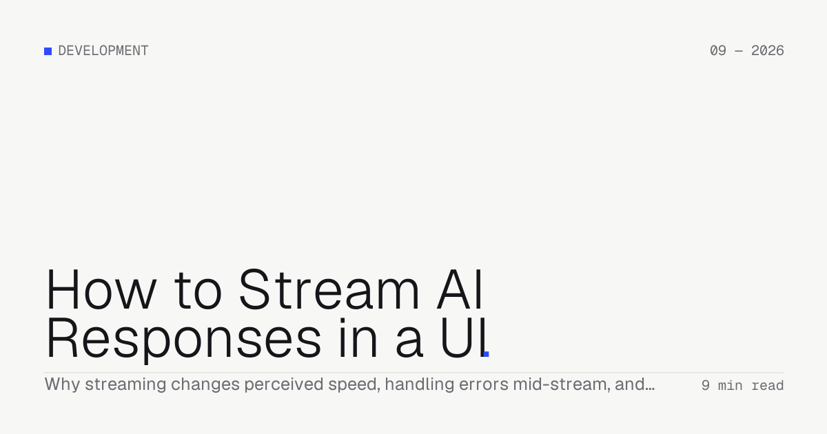 How to Stream AI Responses in a UI — Troiana insight cover