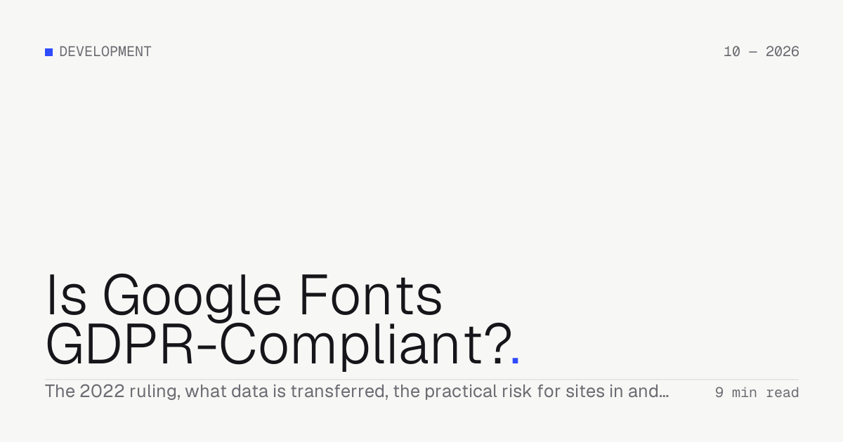 Is Google Fonts GDPR-Compliant? — Troiana insight cover