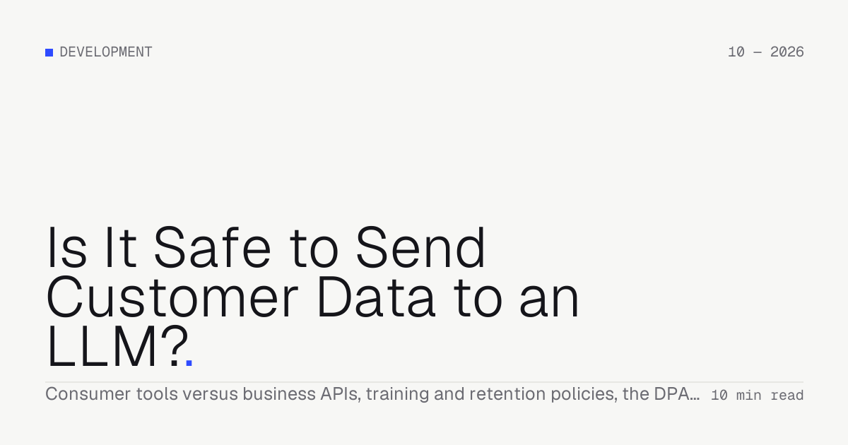 Is It Safe to Send Customer Data to an LLM? — Troiana insight cover