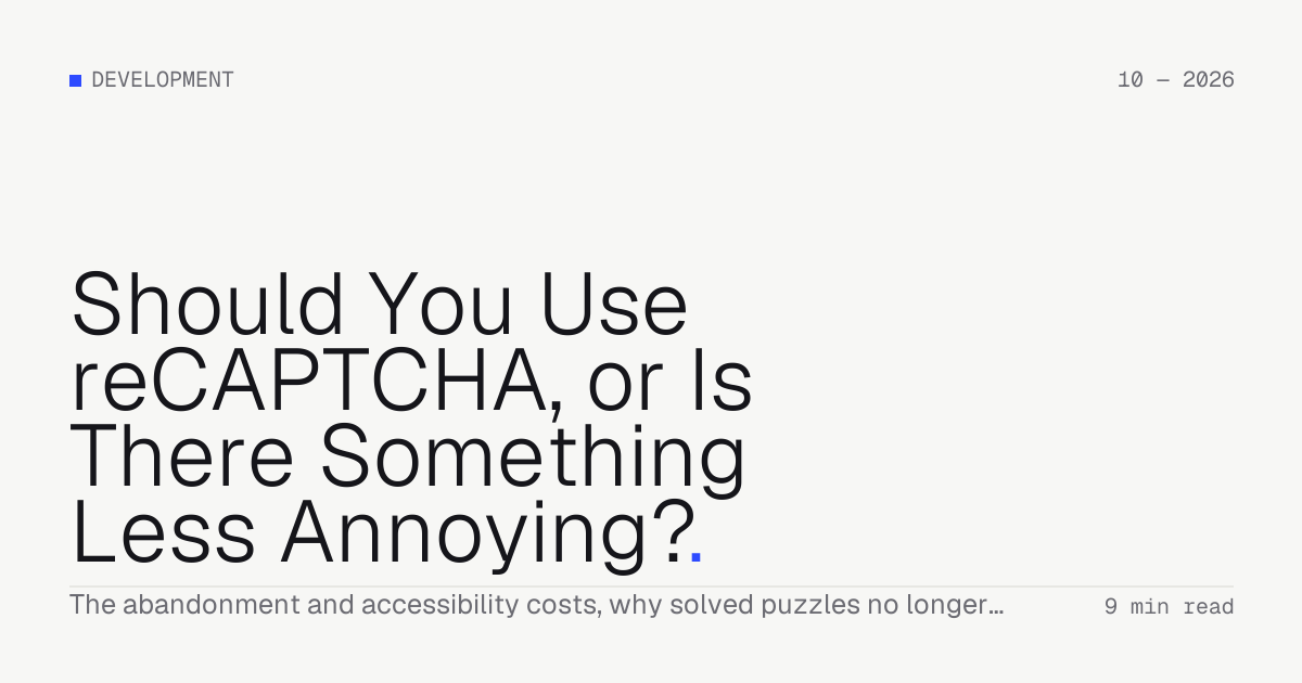Should You Use reCAPTCHA, or Is There Something Less Annoying? — Troiana insight cover