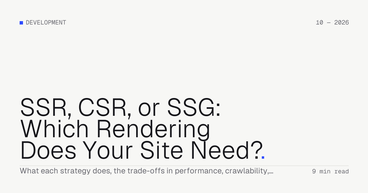 SSR, CSR, or SSG: Which Rendering Does Your Site Need? — Troiana insight cover