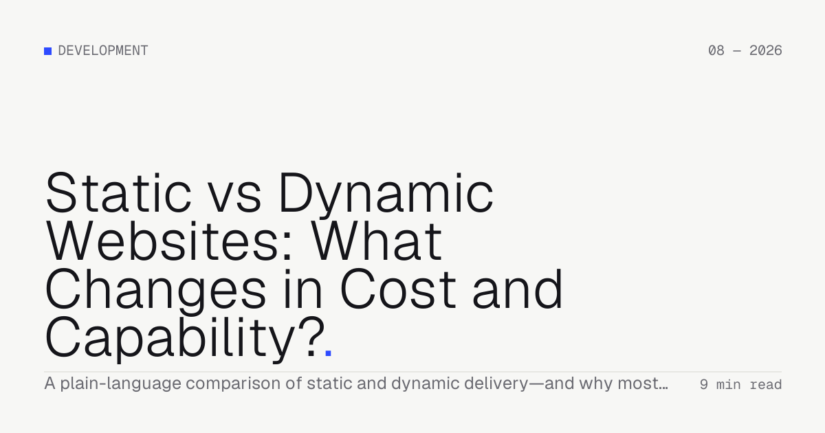 Static vs Dynamic Websites: What Changes in Cost and Capability? — Troiana insight cover