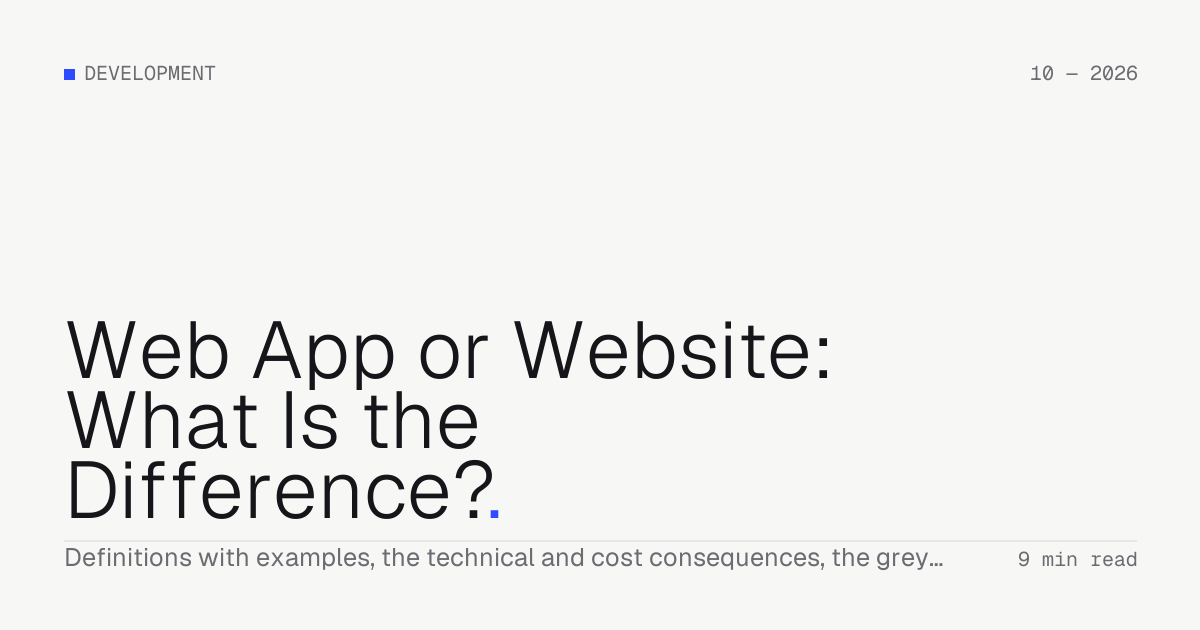 Web App or Website: What Is the Difference? — Troiana insight cover