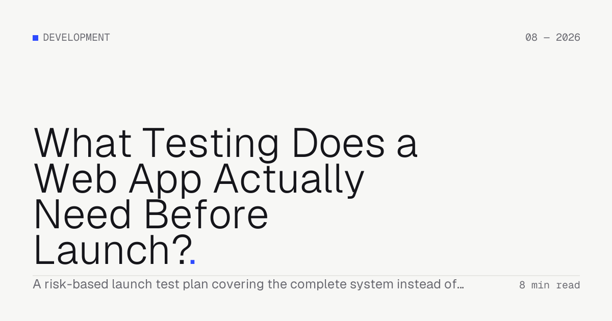 What Testing Does a Web App Actually Need Before Launch? — Troiana insight cover