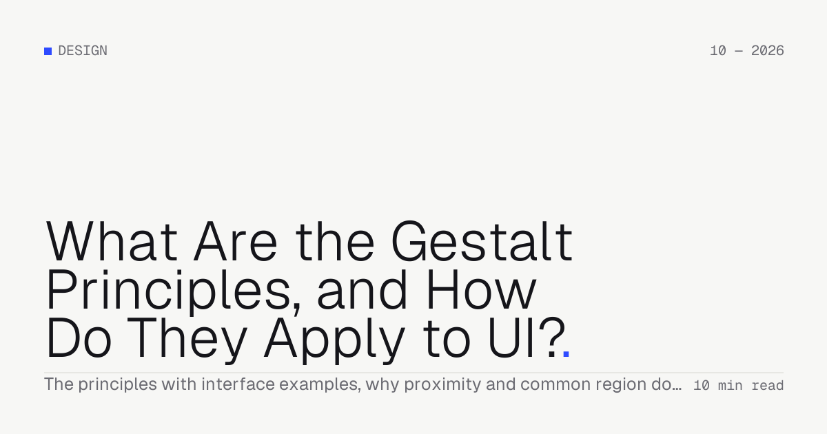 What Are the Gestalt Principles, and How Do They Apply to UI? — Troiana insight cover