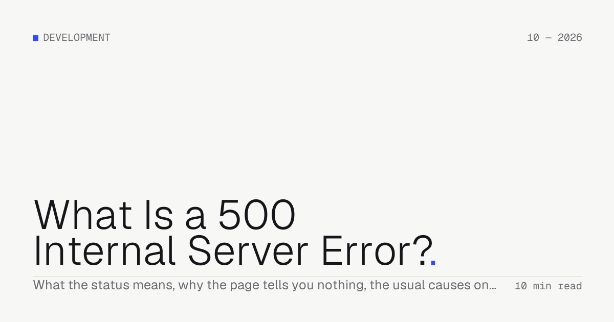 What Is a 500 Internal Server Error? — Troiana insight cover