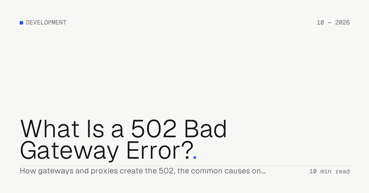 What Is a 502 Bad Gateway Error? — Troiana insight cover