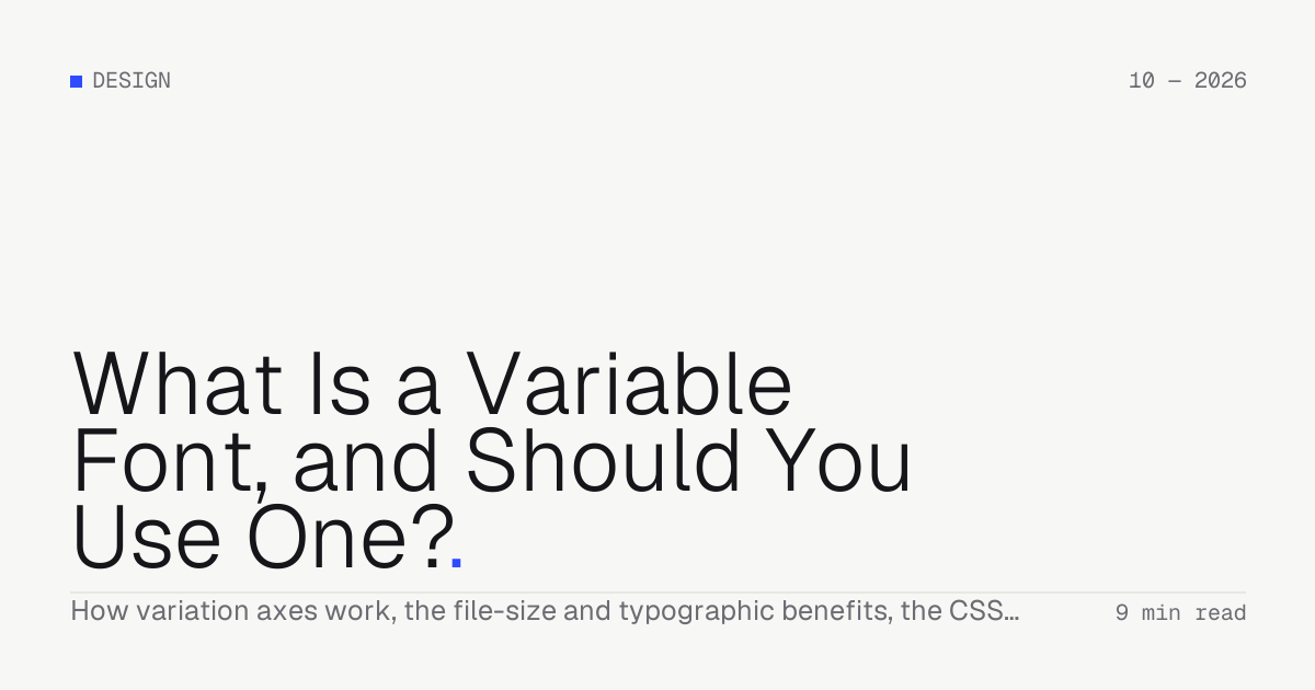 What Is a Variable Font, and Should You Use One? — Troiana insight cover