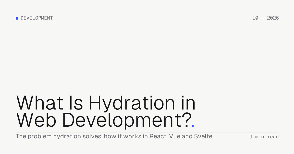 What Is Hydration in Web Development? — Troiana insight cover