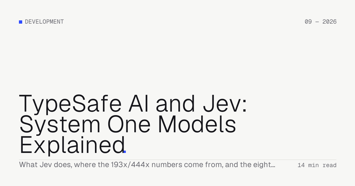 TypeSafe AI and Jev: System One Models Explained — Troiana insight cover