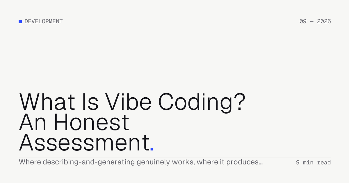 What Is Vibe Coding? An Honest Assessment — Troiana insight cover
