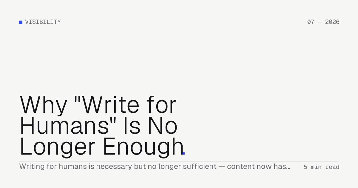 Why "Write for Humans" Is No Longer Enough — Troiana insight cover