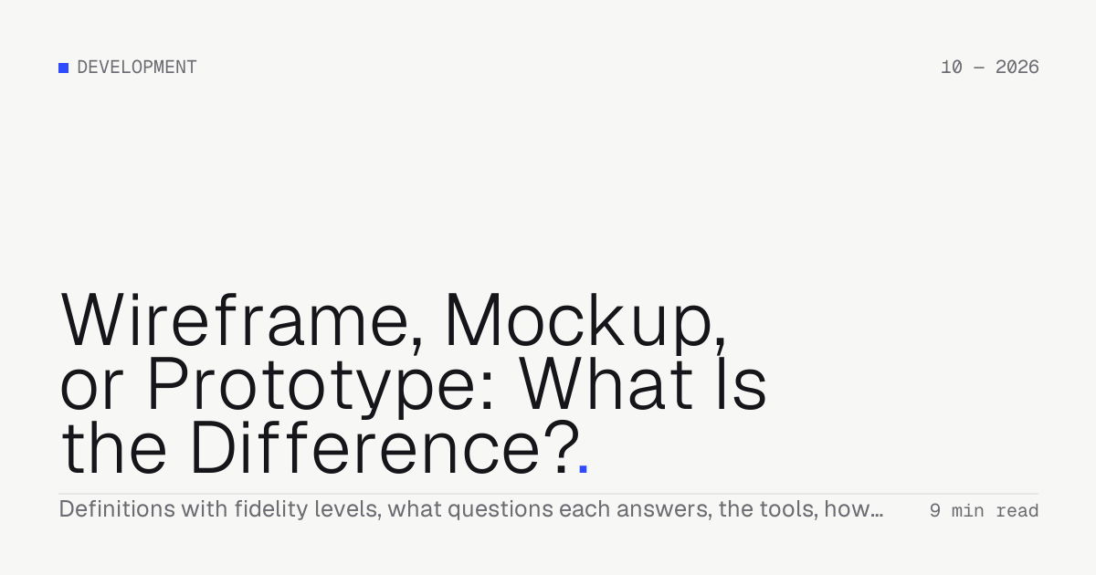 Wireframe, Mockup, or Prototype: What Is the Difference? — Troiana insight cover