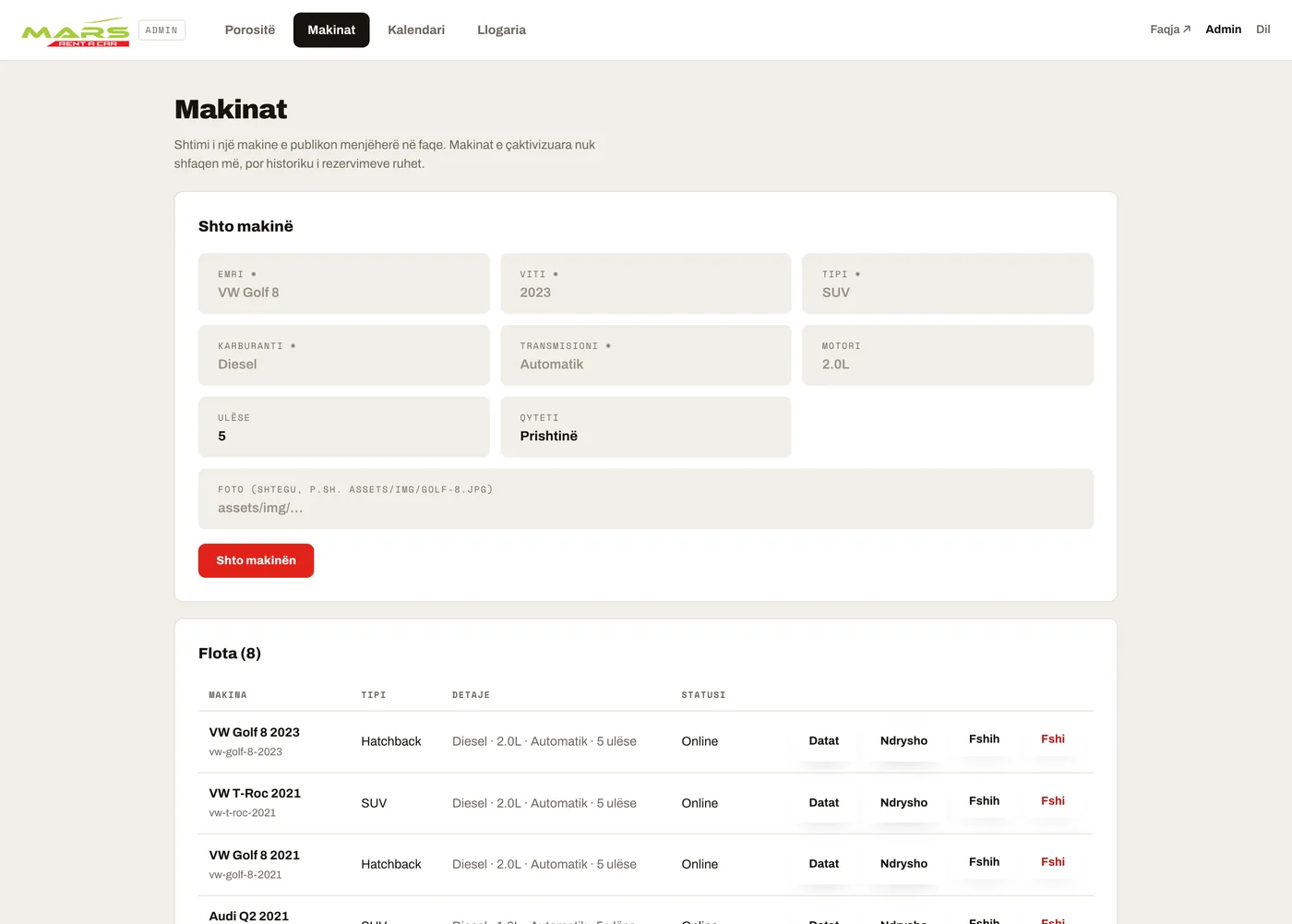 The back office fleet screen — a form for adding a car with fields for name, year, type, fuel, transmission, engine, seats, city and photo path, above a list of the eight cars in the fleet with their type, specification, online status and Datat, Ndrysho and Fshih actions.
